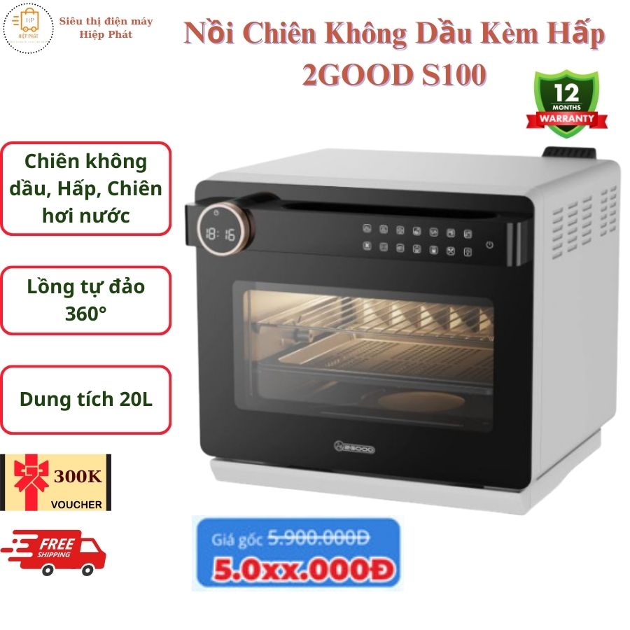 Nồi Chiên Không Dầu Kèm Hấp 2GOOD S100, Lòng nồi và phụ kiện INOX 304, Dung tích 20L, Lồng tự đảo 360°